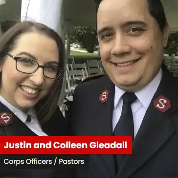 Our Pastors / Corps Officers: Justin and Colleen Gleadall